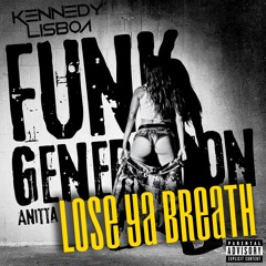 Anitta - Lose Ya Breath (KENNEDY LISBOA PRIVATE'24)