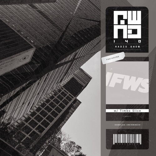 REWINDRADO_256 TIMBO SLICE FT. IFWS
