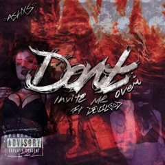 Don’t Invite Me Over... (Feat. Devilgod) // Prod. Sproutz