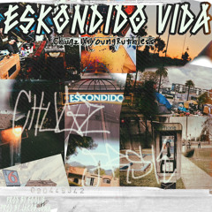 Eskondido Vida (Feat. Young Ruthless)