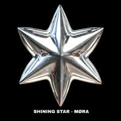 SHINING STAR - MØRA (FREE DL)