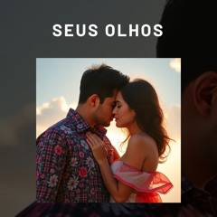 Seus Olhos (1)