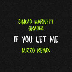 If You Let Me (Mizzo Remix)