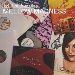 Mellow Madness w/ Clémentine 05.11.24