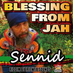 SENNID & IRIEWEB SOUNDS - BLESSING FROM JAH