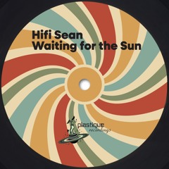 DC Promo Tracks: HiFi Sean "Waiting For The Sun" (7" edit)