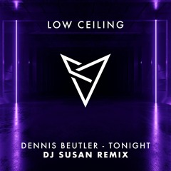 Dennis Beutler - TONIGHT (DJ Susan Remix)