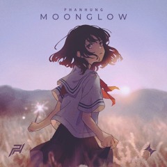 Phanhung - Moonglow