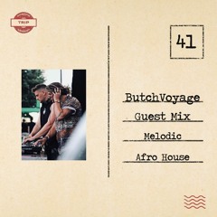 Amazing Trip Session 41 - ButchVoyage Guest Mix