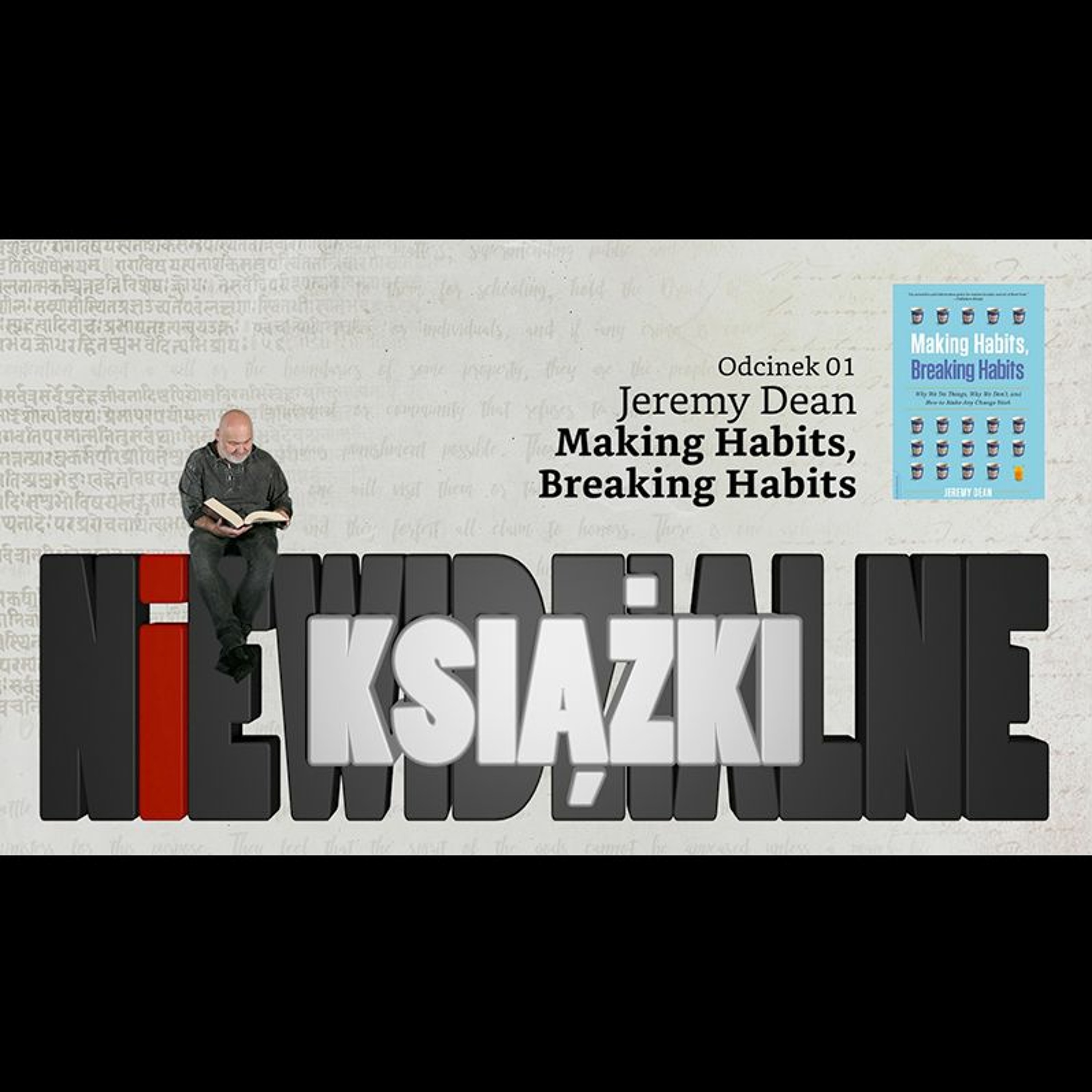 Niewidzialne książki #01 J.Dean: Making Habits, Breaking Habits episode artwork