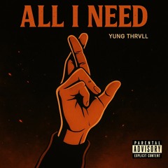 All I Need