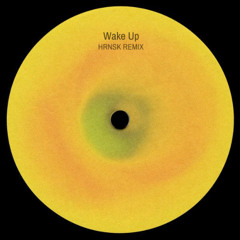 Wake up - HRNSK REMIX
