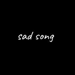 Sad Song (prod. expulsing)