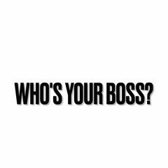 Vision Eternity Ministries - WHO'S YOUR BOSS?