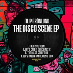Filip Grönlund - Let's Call It Dance Music (Edit)