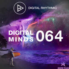 Digital Rhythmic - Digital Minds 064