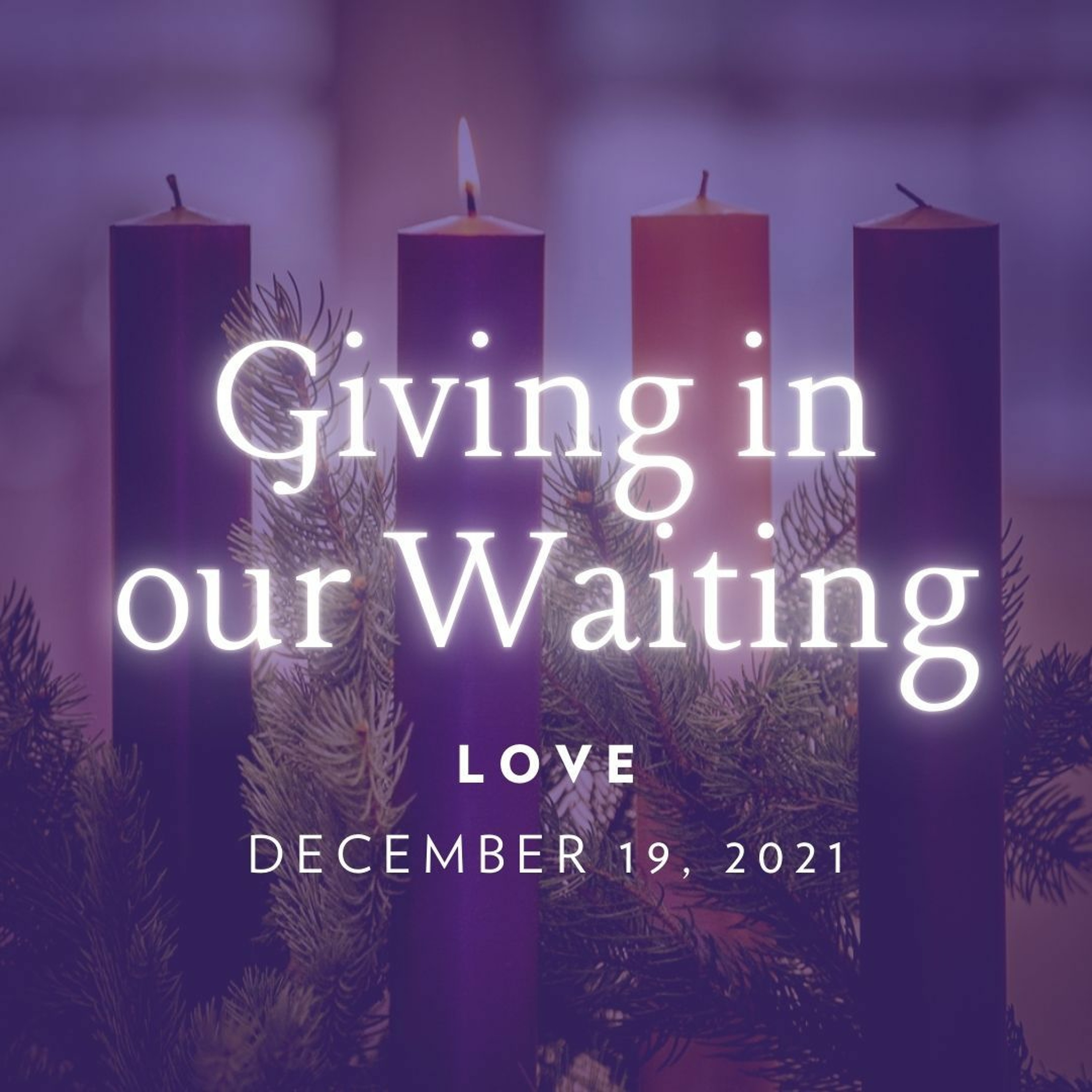 December 19, 2021 | John 3:16-21 | Advent Love episode artwork