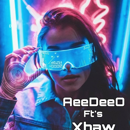 (Girl like you) AeeDeeO ft's Xbaw