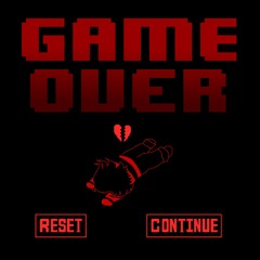 Game Over [Wes!Underfell Game Over Theme]