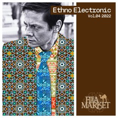 FM Ethno Electronic Vol.04 2022
