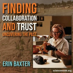 Finding Collaboration and Trust Uncovering the Past