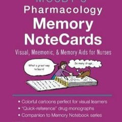 [PDF] Download Mosby's Pharmacology Memory NoteCards: Visual, Mnemonic, and