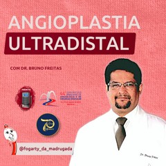 Dr. Bruno Freitas – Angioplastia ultradistal [44º CBACV 2022 – SBACV]