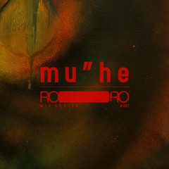 ROIRO Mix Series #007 - mu"he