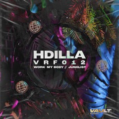 HDilla - Work My Body