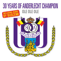 Anderlecht Champion (Olé Olé Olé) (Buscemi's Balkan Boogie Mix)