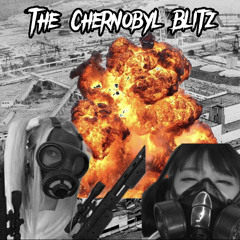 THE CHERNOBYL BLITZ (prod. slxyman)