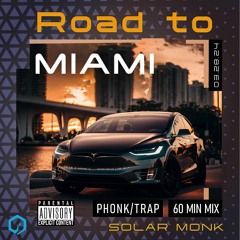 Road To Miami | Phonk & Trap | Mar 24