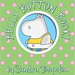 Download Book Belly Button Book!: Oversized Lap Board Book (Boynton On Board) By  Sandra Boynton (A