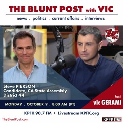 THE BLUNT POST with VIC: Guest, Steve Pierson