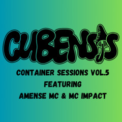Cubensis Container Session Volume 5 ft Amense & Impact