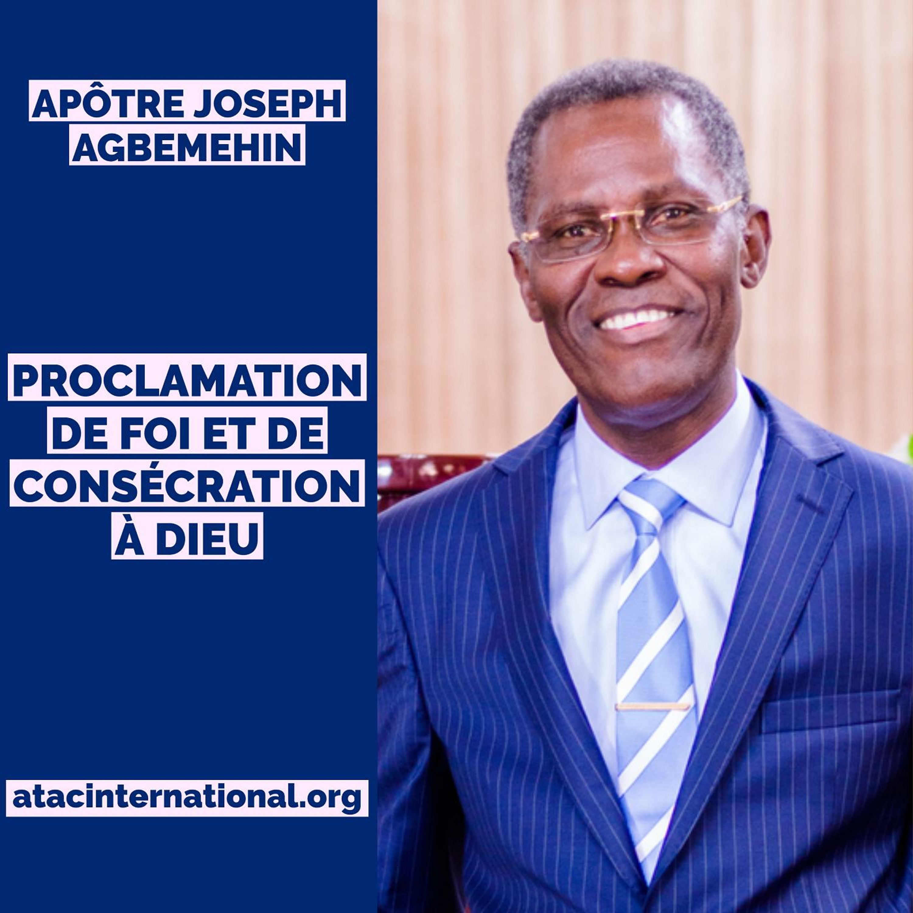 EPR008-3 Proclamation de Foi et de Consécration à Dieu - Apôtre Joseph K. Agbemehin episode artwork