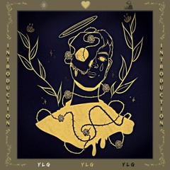 YLG - Introduction (Prod. CHILL)