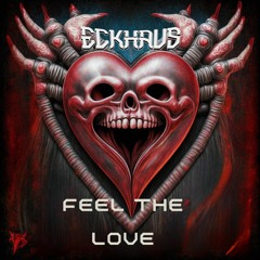 Feel The Love (FREE DOWNLOAD)