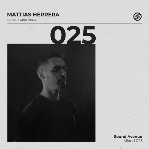 Sound Avenue Mixed 025 - Mattias Herrera