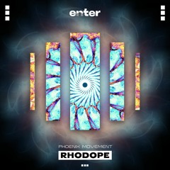 Phoenix Movement - Rhodope (Original Mix)