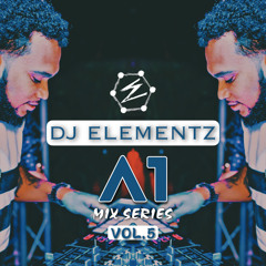 A1 MIX SERIES ( VOL.5 ) DJ ELEMENTZ