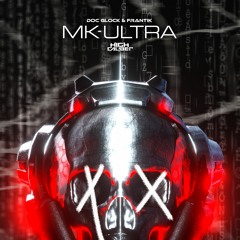 Doc Glock & FRANTIK - MK-ULTRA [Free Download!]