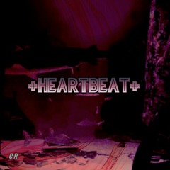 +HEARTBEAT+ (Prod. klimonglue)