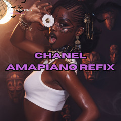 Put me in Chanel - Amapiano Refix | Tyla x Legendary DJ