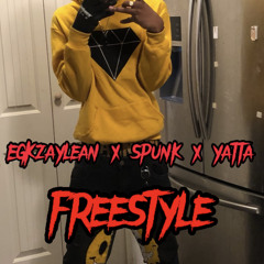 EGKZayLean x Spunk x Yatta - Freestyle