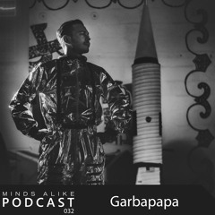 Podcast 032 with Garbapapa