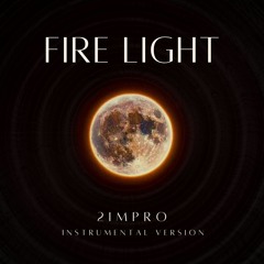 2IMPRO - Fire Light (Instrumental)