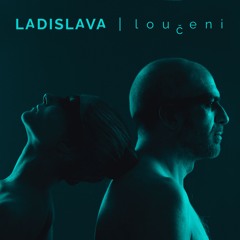 LADISLAVA - Louceni