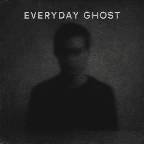 Everyday Ghost
