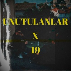 Unutulanlar x 19 Organize